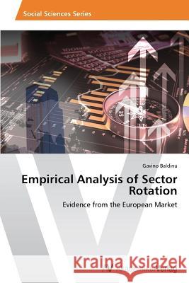 Empirical Analysis of Sector Rotation Baldinu Gavino 9783639486551