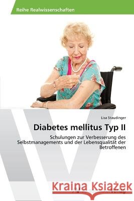 Diabetes mellitus Typ II Staudinger, Lisa 9783639487107