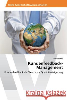 Kundenfeedback-Management Hradil Teresa 9783639490565