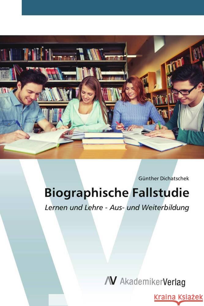 Biographische Fallstudie Dichatschek, Günther 9783639493023