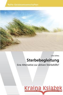 Sterbebegleitung Scheu Lina 9783639493160