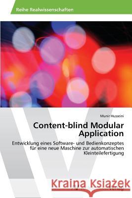 Content-blind Modular Application Husseini Munir 9783639494112