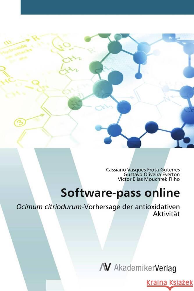 Software-pass online Vasques Frota Guterres, Cassiano, Oliveira Everton, Gustavo, Elias Mouchrek Filho, Victor 9783639494747