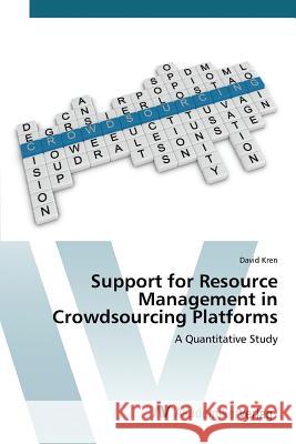Support for Resource Management in Crowdsourcing Platforms Kren David 9783639496192