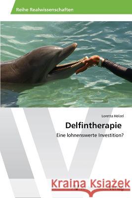 Delfintherapie Hölzel Loretta 9783639497489