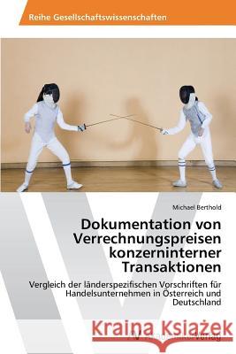 Dokumentation Von Verrechnungspreisen Konzerninterner Transaktionen Berthold Michael 9783639498035