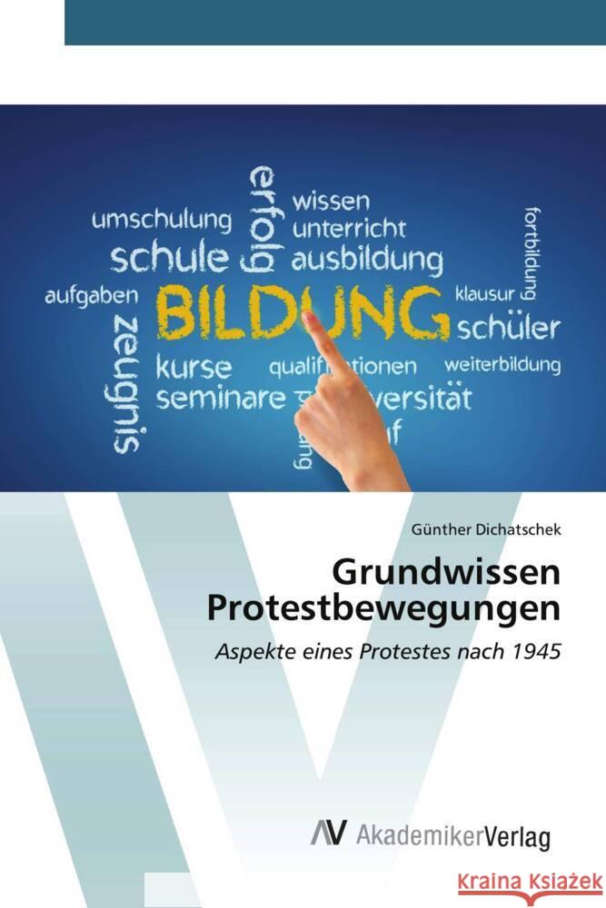 Grundwissen Protestbewegungen Dichatschek, Günther 9783639498226