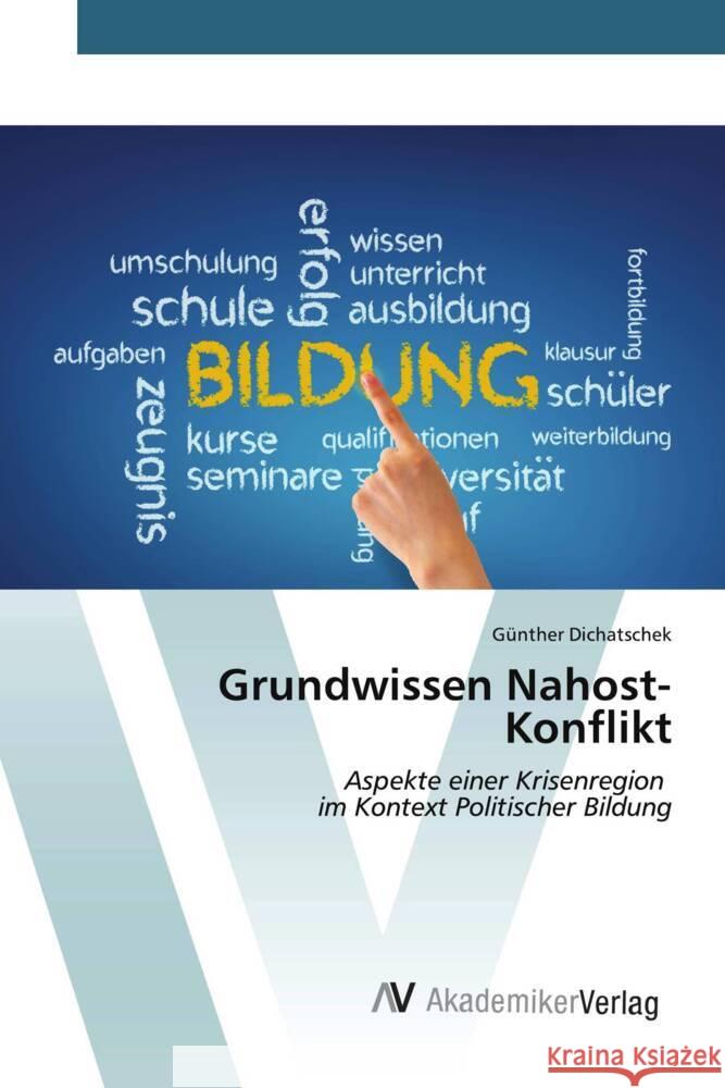 Grundwissen Nahost-Konflikt Dichatschek, Günther 9783639499032