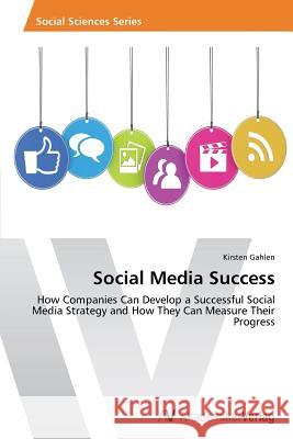 Social Media Success Gahlen Kirsten 9783639499254