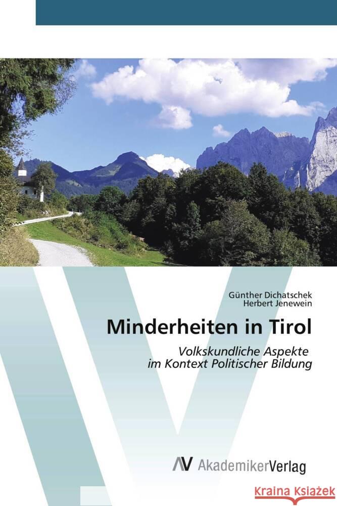 Minderheiten in Tirol Dichatschek, Günther, Jenewein, Herbert 9783639499445