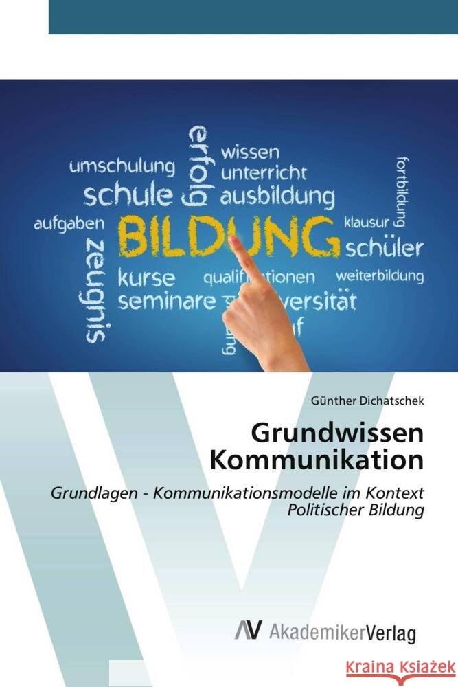 Grundwissen Kommunikation Dichatschek, Günther 9783639499452