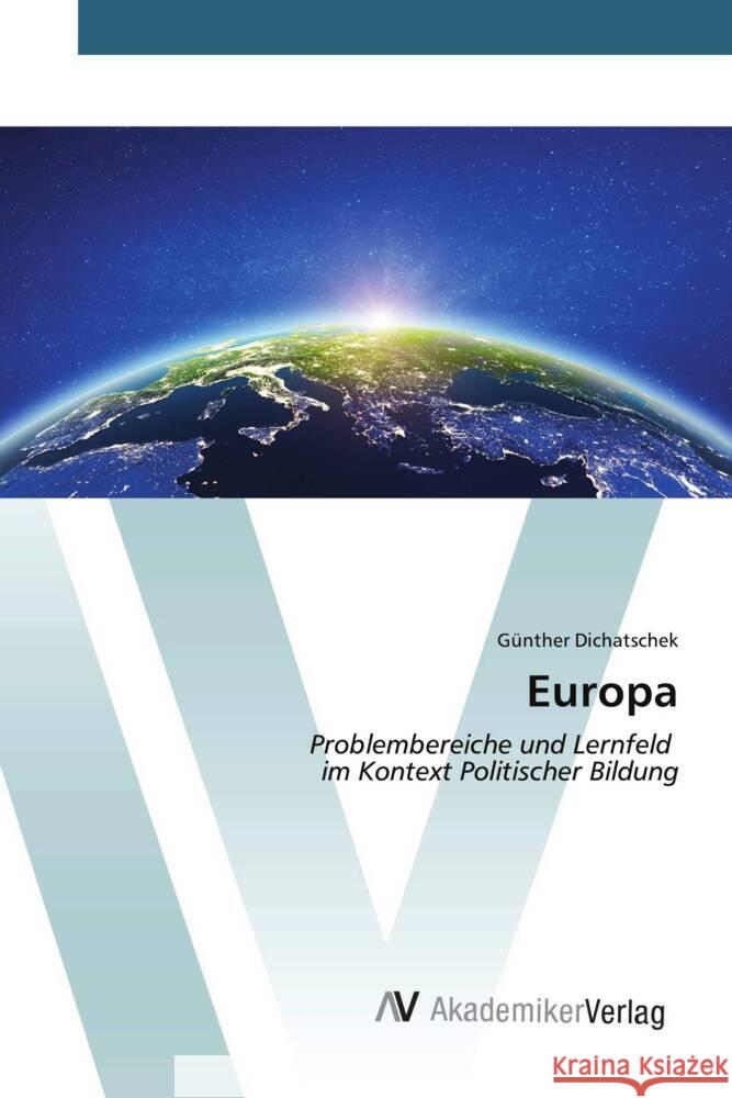 Europa Dichatschek, Günther 9783639499834 AV Akademikerverlag