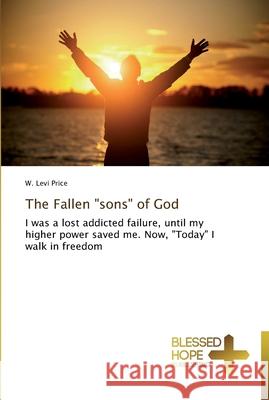 The Fallen sons of God Price, W. Levi 9783639500417 Blessed Hope Publishing