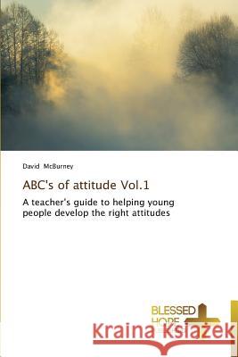 ABC's of attitude Vol.1 McBurney, David 9783639500639