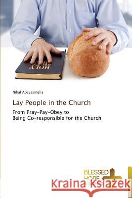 Lay People in the Church Abeyasingha, Nihal 9783639501018