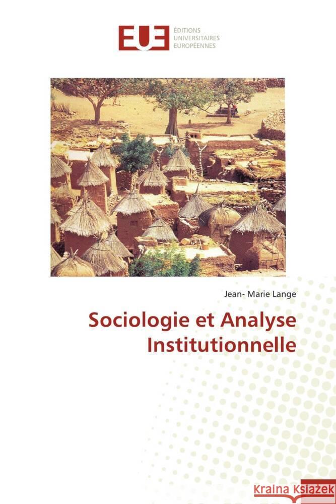 Sociologie et Analyse Institutionnelle Lange, Jean- Marie 9783639502558