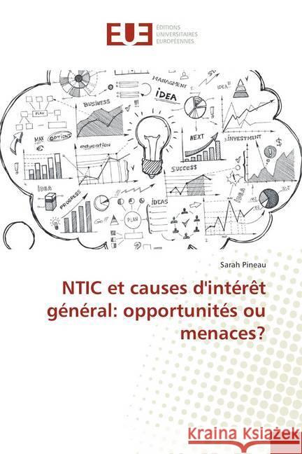 NTIC et causes d'intérêt général: opportunités ou menaces? Pineau, Sarah 9783639503913