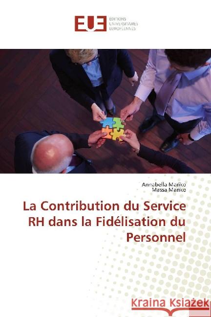 La Contribution du Service RH dans la Fidélisation du Personnel Mariko, Annabella; Mariko, Massa 9783639506174