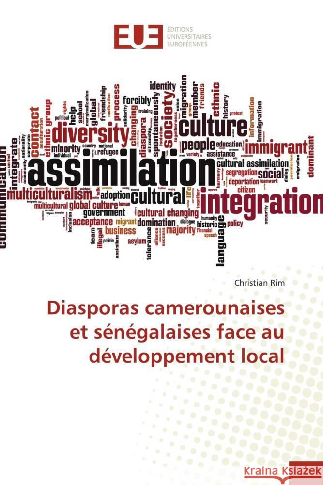 Diasporas camerounaises et sénégalaises face au développement local Rim, Christian 9783639507171