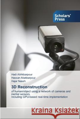 3D Reconstruction Aliakbarpour, Hadi 9783639510638 Scholar's Press