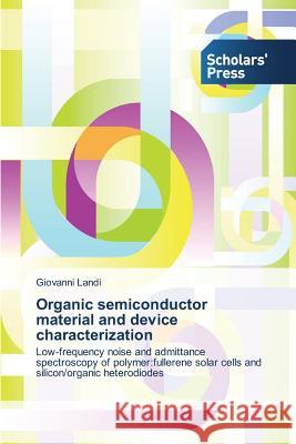 Organic semiconductor material and device characterization Landi Giovanni 9783639511949