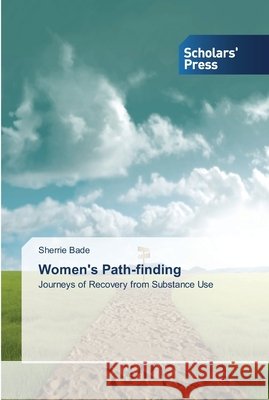 Women's Path-finding Bade, Sherrie 9783639513554 Scholar's Press