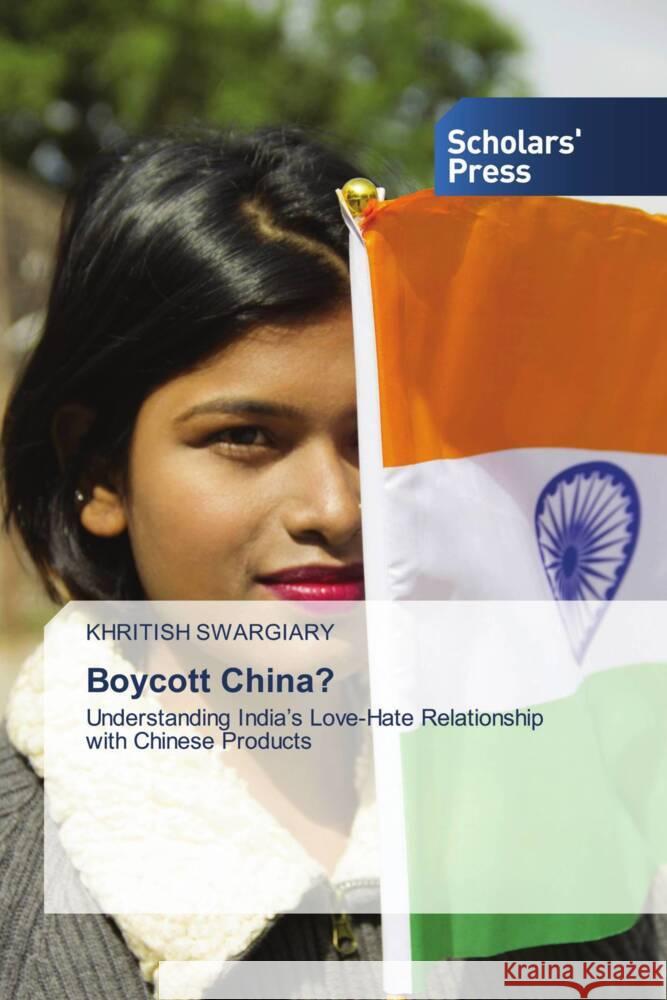 Boycott China? Swargiary, Khritish 9783639514148 Scholars' Press