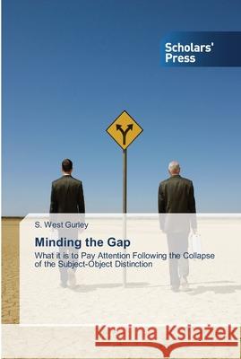 Minding the Gap Gurley, S. West 9783639515770