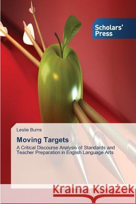 Moving Targets Burns Leslie 9783639516258