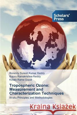 Tropospheric Ozone: Measurement and Characterization Techniques Suresh Kumar Reddy Boreddy 9783639517187 Scholar's Press