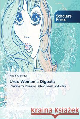 Urdu Women's Digests Siddiqui Nadia 9783639517927