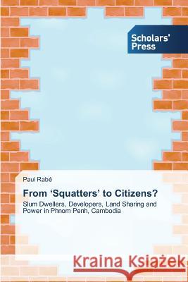 From 'Squatters' to Citizens? Rabe Paul   9783639518634