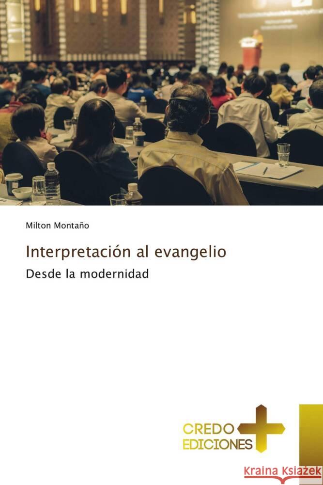 Interpretación al evangelio Montaño, Milton 9783639521580