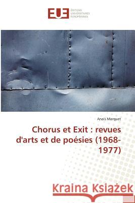 Chorus et Exit : revues d'arts et de poésies (1968-1977) Marquet, Anaïs 9783639522495