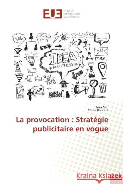 La provocation : Stratégie publicitaire en vogue Mili, Inès; Boccara, Chloé 9783639523539