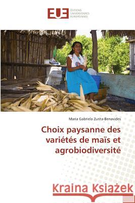 Choix paysanne des variétés de maïs et agrobiodiversité Zurita-Benavides, Maria G. 9783639528794