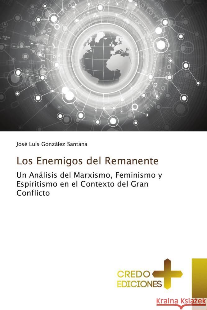 Los Enemigos del Remanente González Santana, José Luis 9783639529883