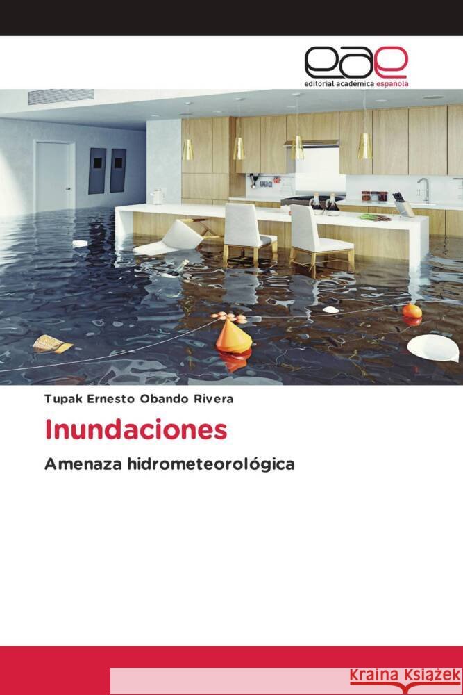 Inundaciones Obando Rivera, Tupak Ernesto 9783639534283 Editorial Académica Española