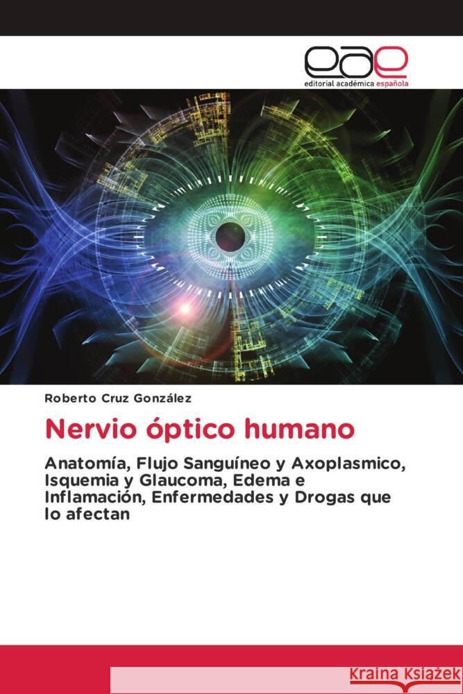 Nervio óptico humano Cruz González, Roberto 9783639534610