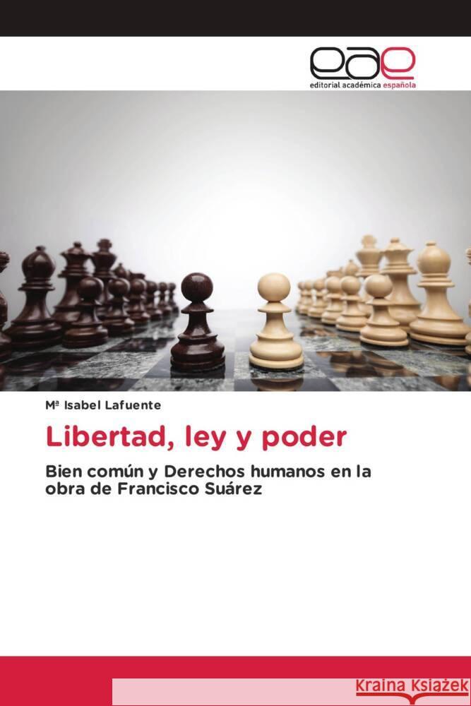 Libertad, ley y poder Lafuente, Mª Isabel 9783639537864 Editorial Académica Española