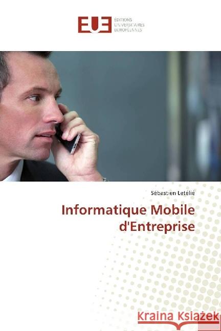 Informatique Mobile d'Entreprise Letélié, Sébastien 9783639542455