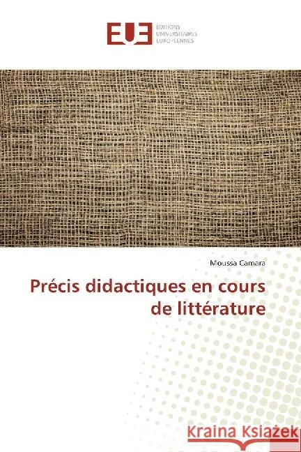 Précis didactiques en cours de littérature Camara, Moussa 9783639542875