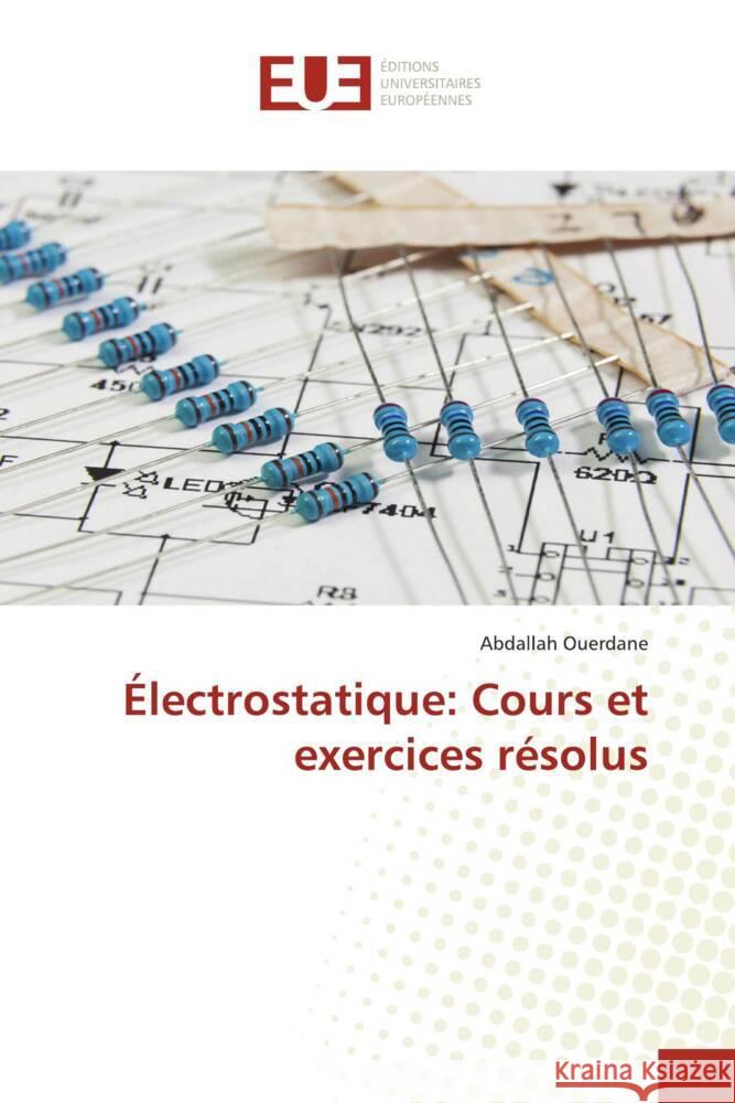 Électrostatique: Cours et exercices résolus Ouerdane, Abdallah 9783639543568