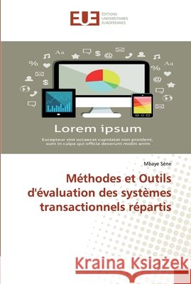 Méthodes et Outils d'évaluation des systèmes transactionnels répartis Sene, Mbaye 9783639545272