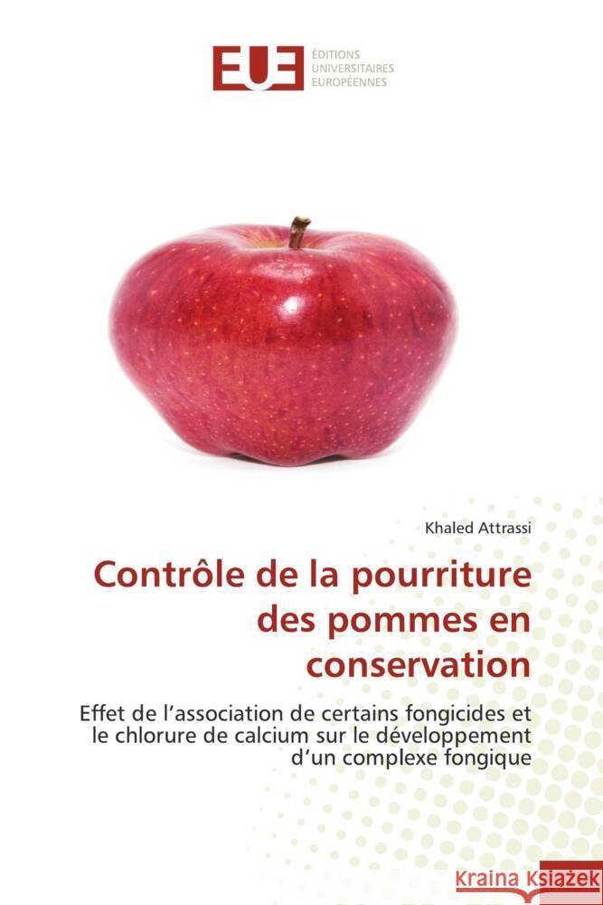 Contrôle de la pourriture des pommes en conservation Attrassi, Khaled 9783639548020