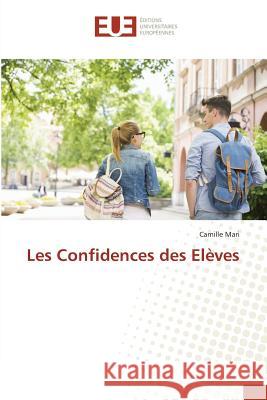 Les Confidences des Elèves Mari, Camille 9783639549232