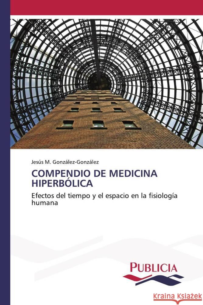 COMPENDIO DE MEDICINA HIPERBÓLICA González-González, Jesús M. 9783639550863