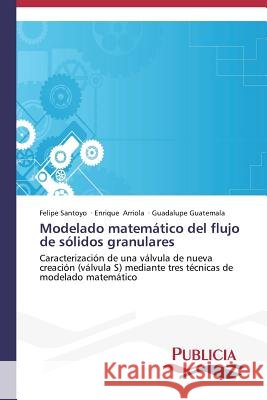 Modelado matemático del flujo de sólidos granulares Santoyo Felipe 9783639551341