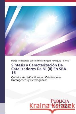 Síntesis y Caracterización De Catalizadores De Ni (II) En SBA-15 Espinosa Peña Marcela Guadalupe 9783639551778 Publicia