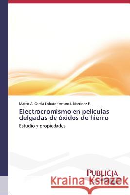 Electrocromismo en películas delgadas de óxidos de hierro García Lobato Marco a 9783639551839
